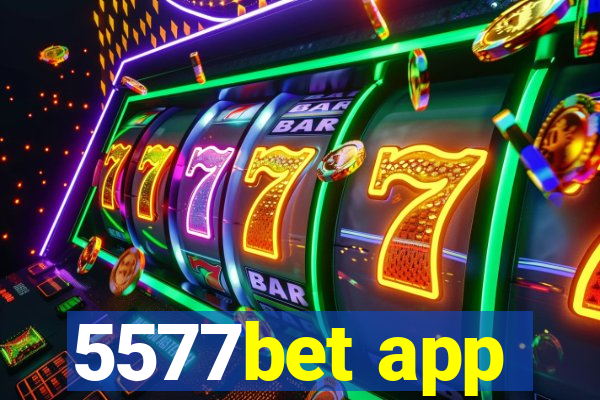 5577bet app