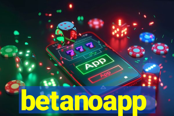 betanoapp