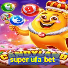 super ufa bet