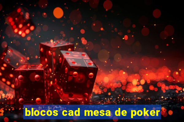 blocos cad mesa de poker