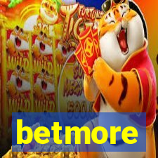 betmore