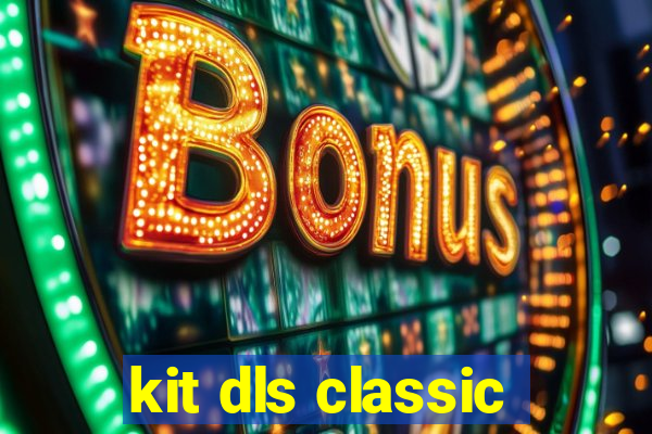 kit dls classic