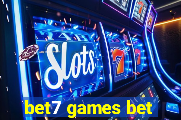 bet7 games bet