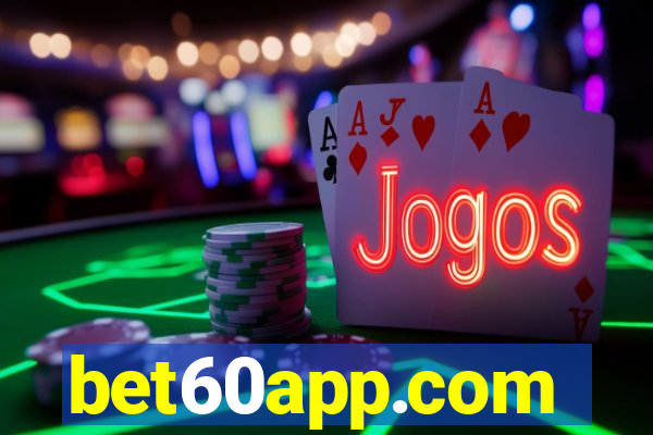 bet60app.com