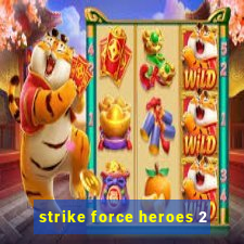 strike force heroes 2