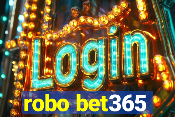 robo bet365