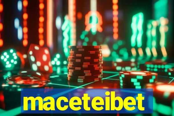 maceteibet