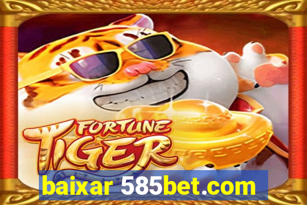 baixar 585bet.com