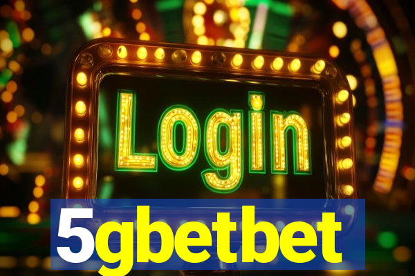 5gbetbet