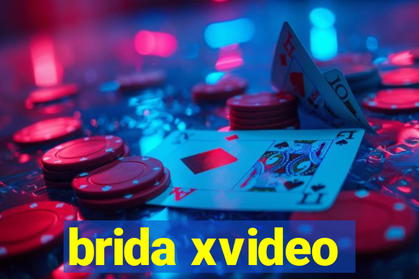 brida xvideo