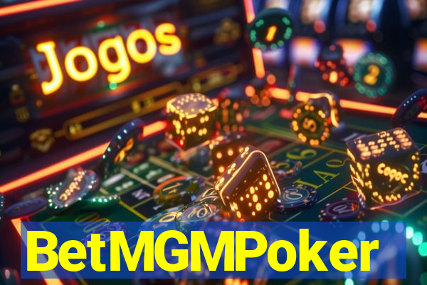 BetMGMPoker