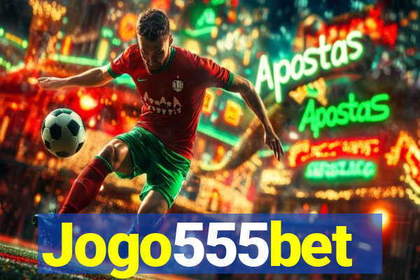 Jogo555bet