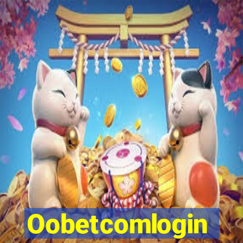 Oobetcomlogin