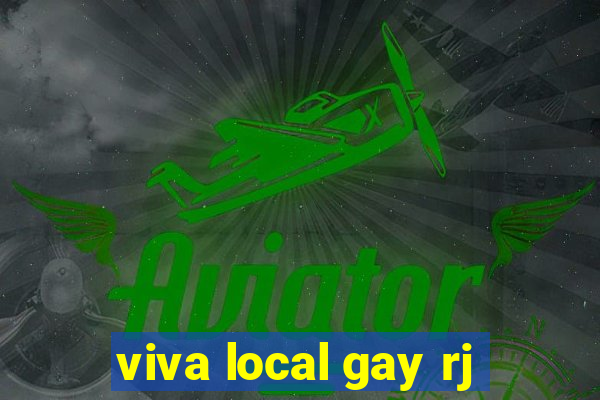 viva local gay rj