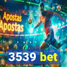 3539 bet