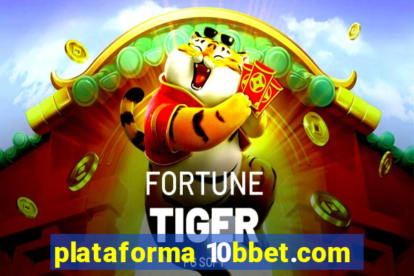 plataforma 10bbet.com