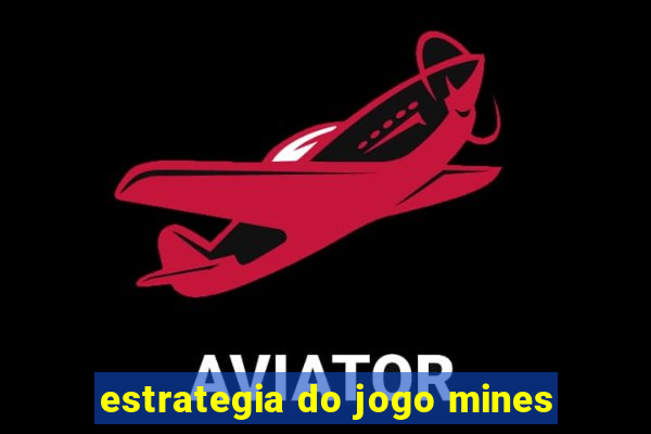 estrategia do jogo mines