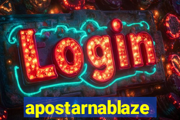 apostarnablaze