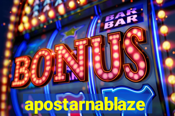 apostarnablaze