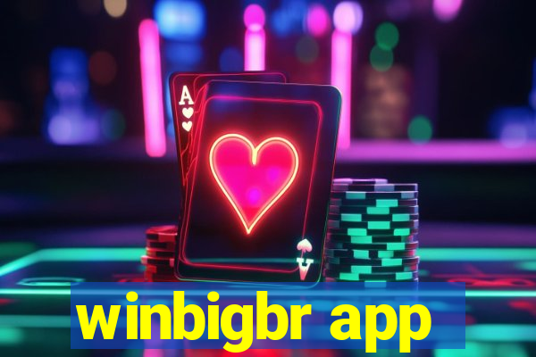 winbigbr app