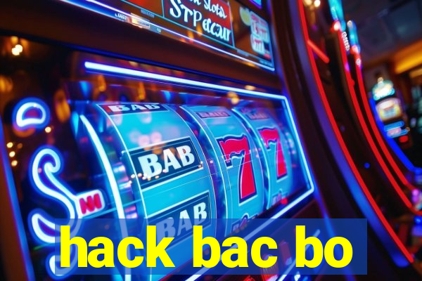 hack bac bo