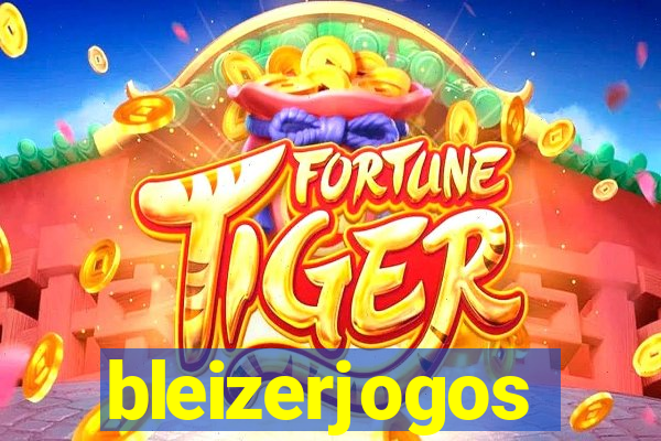 bleizerjogos