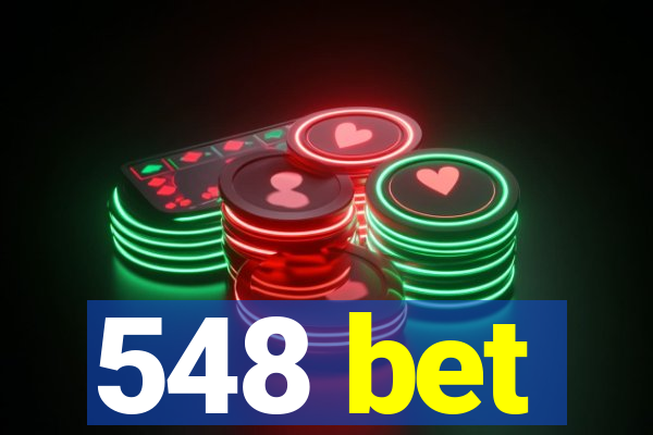 548 bet