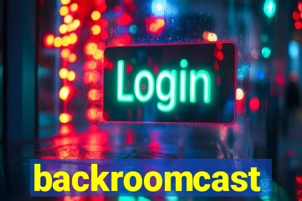 backroomcast