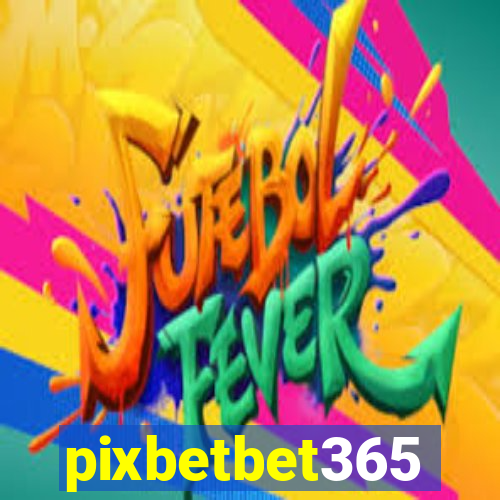 pixbetbet365