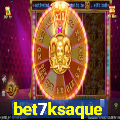 bet7ksaque