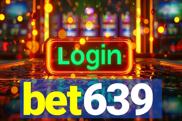 bet639