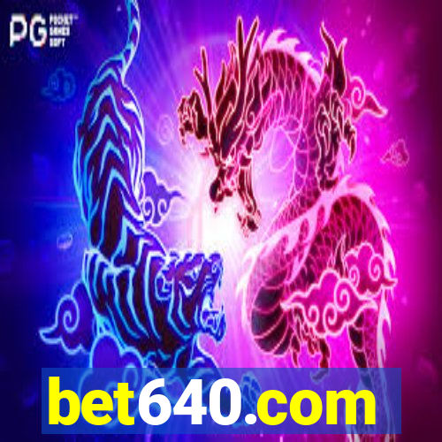 bet640.com