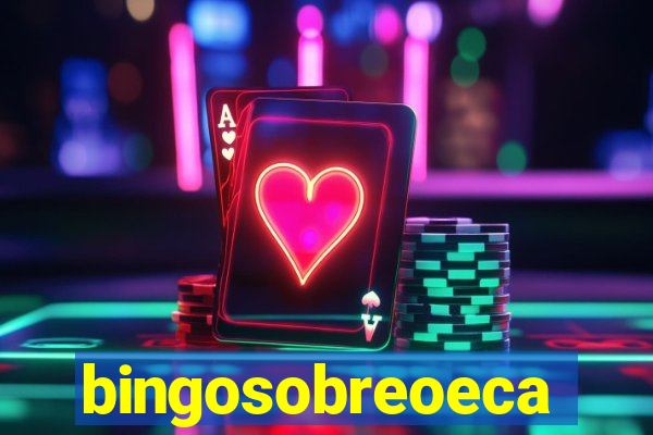 bingosobreoeca