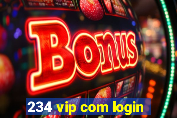 234 vip com login