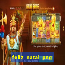 feliz natal png para imprimir