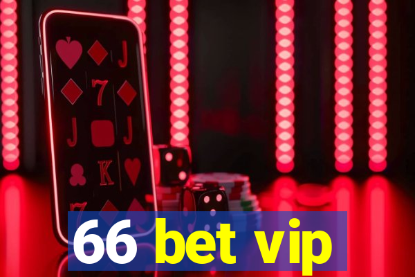 66 bet vip