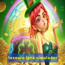 tesouro ipca simulador