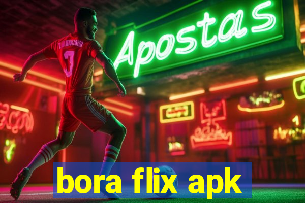 bora flix apk