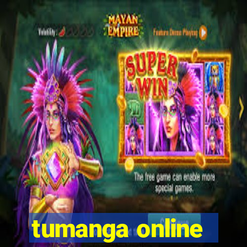 tumanga online