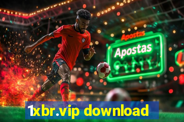 1xbr.vip download