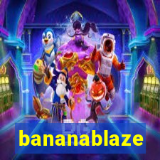 bananablaze