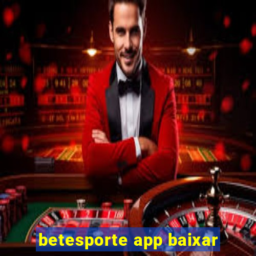 betesporte app baixar