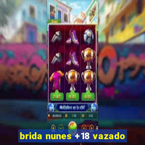 brida nunes +18 vazado