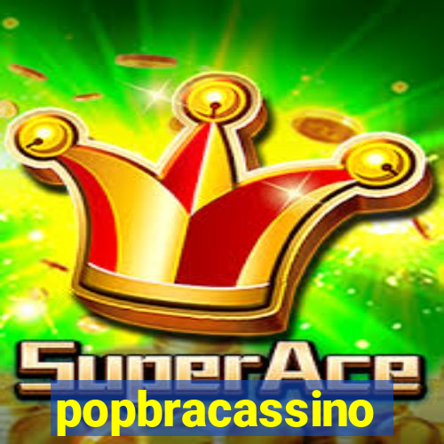 popbracassino