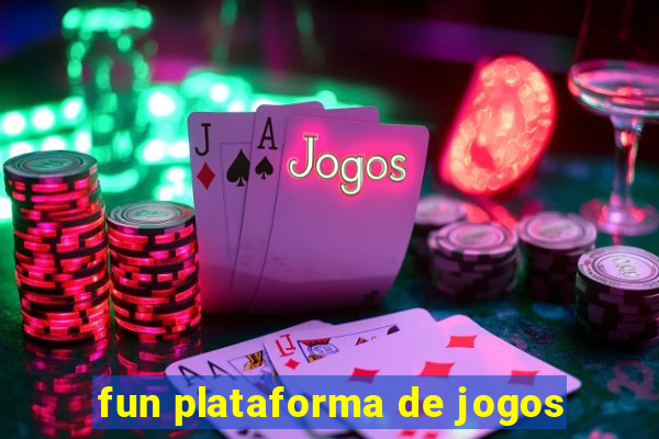 fun plataforma de jogos