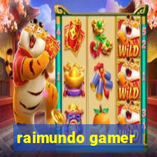 raimundo gamer