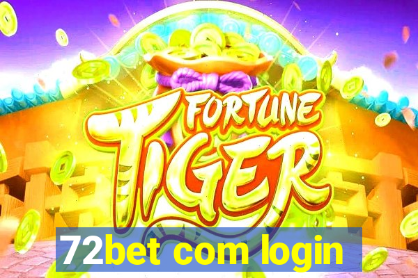 72bet com login