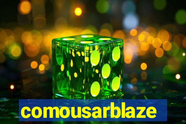 comousarblaze