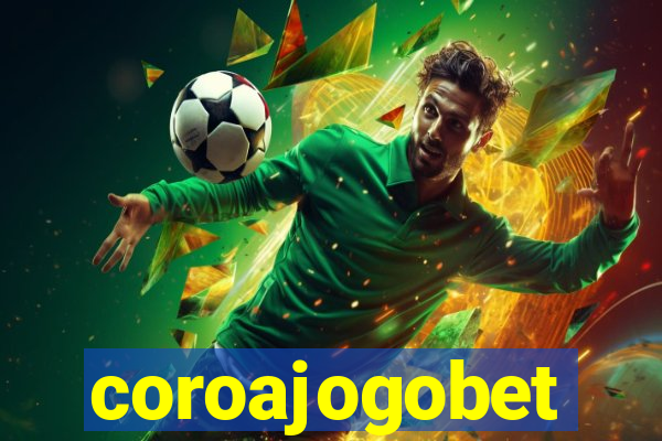 coroajogobet