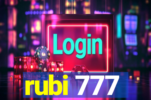 rubi 777